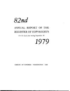 ANNUAL REPORT OF THE REGISTER OF COPYRIGHTS For the fiscal year ending September 30 LIBRARY OF CONGRESS / WASHINGTON