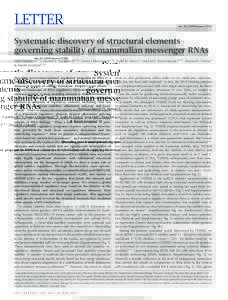LETTER  doi:nature11013 Systematic discovery of structural elements governing stability of mammalian messenger RNAs