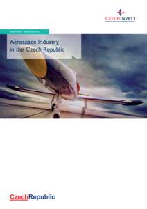 INVESTMENT OPPORTUNITIES  Aerospace Industry in the Czech Republic  Contents