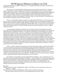 NCTM	
  Equity	
  Affiliates	
  Coalition	
  on	
  CCSS	
   A joint public statement of TODOS: Mathematics for All, Benjamin Banneker Association, and Women and Mathematics Education The Common Core State Standards