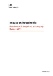 Impact on households: distributional analysis to accompany Budget 2014