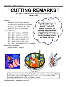 Volume 2011, Issue 7, July, 2011  “CUTTING REMARKS” The Official Publication of the Old Pueblo Lapidary Club