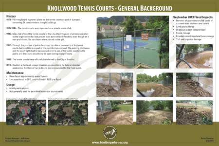 KNOLLWOOD TENNIS COURTS - GENERAL BACKGROUND History September 2013 Flood Impacts  1973 – Planning Board approved plans for the tennis courts as part of a project