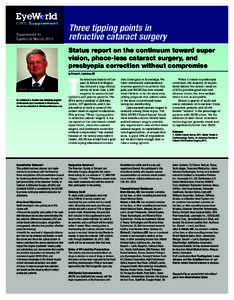 Supplement to EyeWorld March 2015 Three tipping points in refractive cataract surgery Status report on the continuum toward super