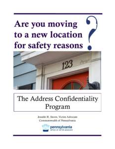 Are you moving to a new location for safety reasons The Address Confidentiality Program