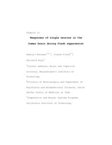 Chapter 12  Responses of single neurons in the human brain during flash suppression  Gabriel Kreiman1,2,3, Itzhak Fried2,4,