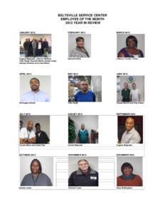 BELTSVILLE SERVICE CENTER EMPLOYEE OF THE MONTH 2012 YEAR IN REVIEW JANUARYFEBRUARY 2012