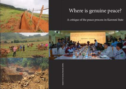 Where is genuine peace?  Karenni Civil Society Network (KCSN) A critique of the peace process in Karenni State