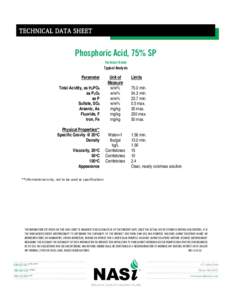 TECHNICAL DATA SHEET  Phosphoric Acid, 75% SP Technical Grade  Typical Analysis