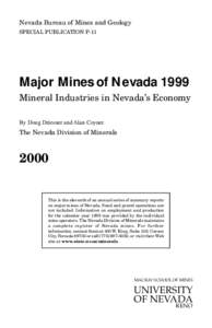 Nevada Bureau of Mines and Geology SPECIAL PUBLICATION P-11 Major Mines of Nevada 1999 Mineral Industries in Nevada’s Economy By Doug Driesner and Alan Coyner