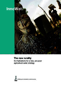 InnoWat  The new rurality Its implications for a new, pro-poor agricultural water strategy