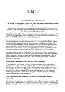 FOR IMMEDIATE RELEASE: The Alliance of Independent Authors (ALLi) and IPR License announce partnership deal, Tom Chalmers to join ALLi advisor panel The Alliance of Independent Authors (ALLi) and rights platform