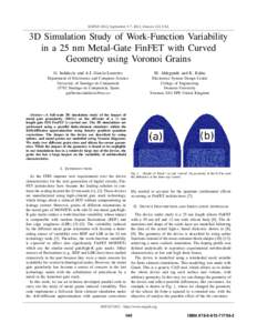 SISPAD 2012, September 5-7, 2012, Denver, CO, USA  3D Simulation Study of Work-Function Variability in a 25 nm Metal-Gate FinFET with Curved Geometry using Voronoi Grains G. Indalecio and A.J. Garc´ıa-Loureiro