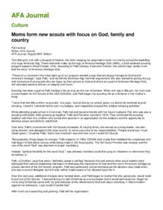 AFA Journal Culture Moms form new scouts with focus on God, family and country Pat Centner Writer, AFA Journal
