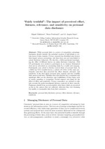 “Fairly truthful”: The impact of perceived effort, fairness, relevance, and sensitivity on personal data disclosure Miguel Malheiros1 , S¨oren Preibusch2 , and M. Angela Sasse1 1