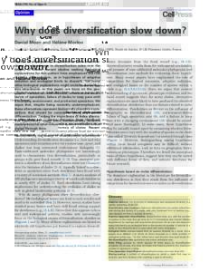TREE-1795; No. of Pages 8  Opinion Why does diversification slow down? Daniel Moen and He´le`ne Morlon