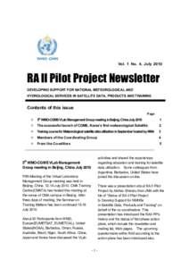Vol. 1 No. 4, July[removed]RA II Pilot Project Newsletter DEVELOPING SUPPORT FOR NATIONAL METEOROLOGICAL AND HYDROLOGICAL SERVICES IN SATELLITE DATA, PRODUCTS AND TRAINING