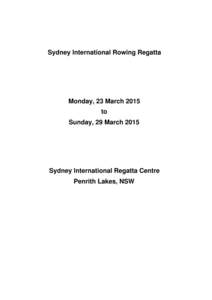 Sydney International Rowing Regatta  Monday, 23 March 2015 to Sunday, 29 March 2015