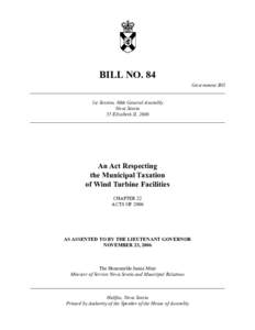 BILL NO. 84 Government Bill ______________________________________________________________________________ 1st Session, 60th General Assembly Nova Scotia 55 Elizabeth II, 2006