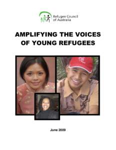 AMPLIFYING THE VOICES OF YOUNG REFUGEES June 2009  1. CONTENTS