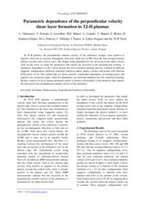 Proceedings of ITC/ISHW2007  Parametric dependence of the perpendicular velocity shear layer formation in TJ-II plasmas L. Guimaraisa, T. Estrada, E. Ascasíbar, M.E. Mansoa, L. Cupidoa, T. Happel, E. Blanco, R. Jiménez