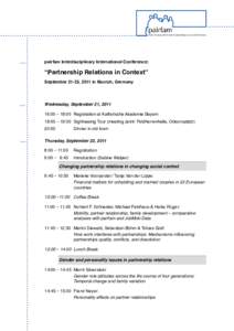 pairfam Interdisciplinary International Conference:  “Partnership Relations in Context” September 21-23, 2011 in Munich, Germany  Wednesday, September 21, 2011