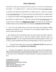 PRESS COMMUNIQUE Government of India have announced the Sale (re-issue) of (i) “8.27 per cent Government Stock 2020” for a notified amount of ` 2,000 crore (nominal) through price based auction,