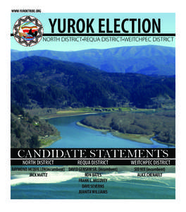 WWW.YUROKTRIBE.ORG  YUROK ELECTION NORTH DISTRICT•REQUA DISTRICT•WEITCHPEC DISTRICT