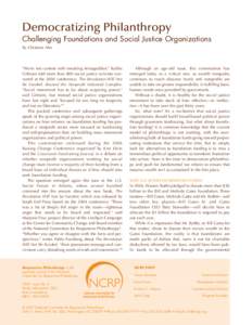 Democratizing Philanthropy Challenging Foundations and Social Justice Organizations By Christine Ahn “We’re not content with tweaking Armageddon,” Ruthie Gilmore told more than 800 social justice activists convened