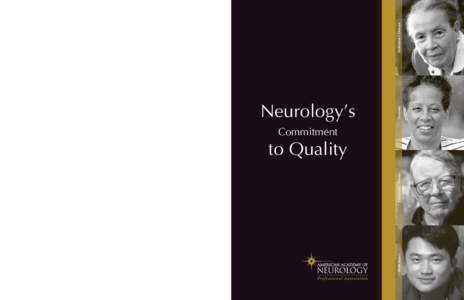 Alzheimer’s Disease  The American Academy of Neurology Professional Association is a worldwide medical specialty society established to promote the highest quality patient-centered neurologic care. Comprised of more th