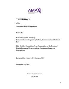 TESTIMONY of the American Medical Association before the Committee on the Judiciary