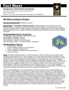 United States Army Intelligence and Security Command / Wiesbaden Army Airfield / Military science / 780th Military Intelligence Brigade / 302nd Military Intelligence Battalion / 66th Military Intelligence Brigade / Military Intelligence Corps / 1st Military Intelligence Battalion
