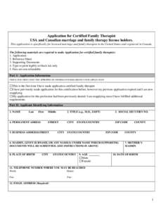 Application for Certified Family Therapist USA and Canadian marriage and family therapy license holders. This application is specifically for licensed marriage and family therapist in the United States and registered in 