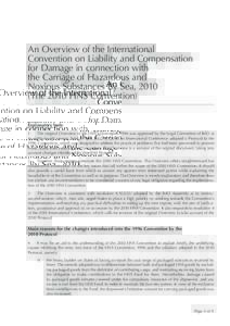 1 The original Overview of the HNS Convention, 1996 was approved by the Legal Committee of IMO at its eighty-fourth session, held in AprilIn 2010, an International Conference adopted a Protocol to the 1996 Convent