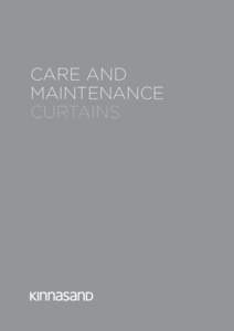 CARE AND MAINTENANCE CURTAINS CARE INSTRUCTIONS CURTAINS