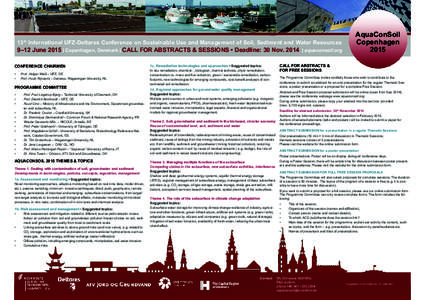 13 International UFZ-Deltares Conference on Sustainable Use and Management of Soil, Sediment and Water Resources th 9–12 June 2015 | Copenhagen, Denmark | CALL FOR ABSTRACTS & SESSIONS • Deadline: 30 Nov. 2014 | aqua