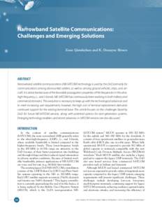 Narrowband Satellite Communications: Challenges and Emerging Solutions Emre Gündüzhan and K. Dewayne Brown ABSTRACT Narrowband satellite communications (NB-SATCOM) technology is used by the DoD primarily for