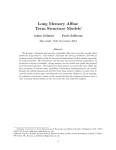 Long Memory Affine Term Structure Models∗ Adam Golinski Paolo Zaffaroni