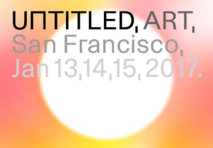 UNTITLED, ART, San Francisco, Jan 13,14,15, 2017. UNTITLED, ART is an international curated art fair that focuses on curatorial balance and integrity