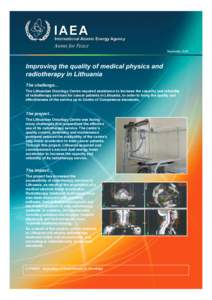 September[removed]Improving the quality of medical physics and radiotherapy in Lithuania The challenge…