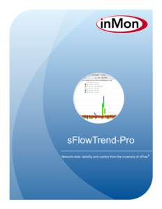 sFlowTrend-Pro Network-wide visibility and control from the inventors of sFlow® 1 2