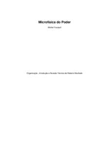 Microfísica do Poder Michel Foucault Organização , introdução e Revisão Técnica de Roberto Machado  SABOTAGEM