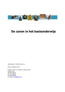 De canon in het basisonderwijs  Opdrachtgever: Stichting entoen.nu Utrecht, september 2012 © Oberon (Jolien van Haalen en Marleen Kieft) Postbus 1423