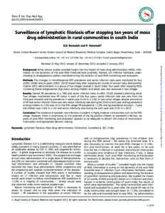 Surveillance of lymphatic filariasis after stopping ten years of mass drug administration in rural communities in south India K.D. Ramaiah and P. Vanamail* ORIGINAL ARTICLE