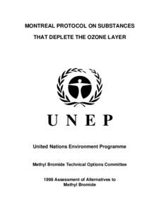 MONTREAL PROTOCOL ON SUBSTANCES THAT DEPLETE THE OZONE LAYER U N E P United Nations Environment Programme