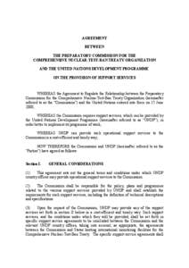 AGREEMENT BETWEEN THE PREPARATORY COMMISSION FOR THE COMPREHENSIVE NUCLEAR-TEST-BAN TREATY ORGANIZATION AND THE UNITED NATIONS DEVELOPMENT PROGRAMME ON THE PROVISION OF SUPPORT SERVICES