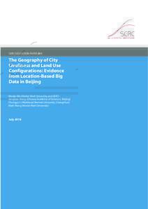 SERC DISCUSSION PAPER 201  The Geography of City Liveliness and Land Use Configurations: Evidence from Location-Based Big