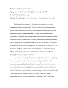 The Text of the Flushing Remonstrance Paper presented to the Center for Ethical Culture, November 15, 2007 Evan Haefeli, Columbia University Copyrighted work in Progress. Do not cite or quote without permission of the au