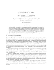 Kernel methods for PSOs W. B. Langdon Riccardo Poli Christopher R Stephens Department of Computer Science, University of Essex, UK Technical Report CSM-443