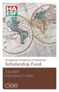 Hungarian-American Enterprise  Scholarship Fund Fall 2009 Participant Profiles